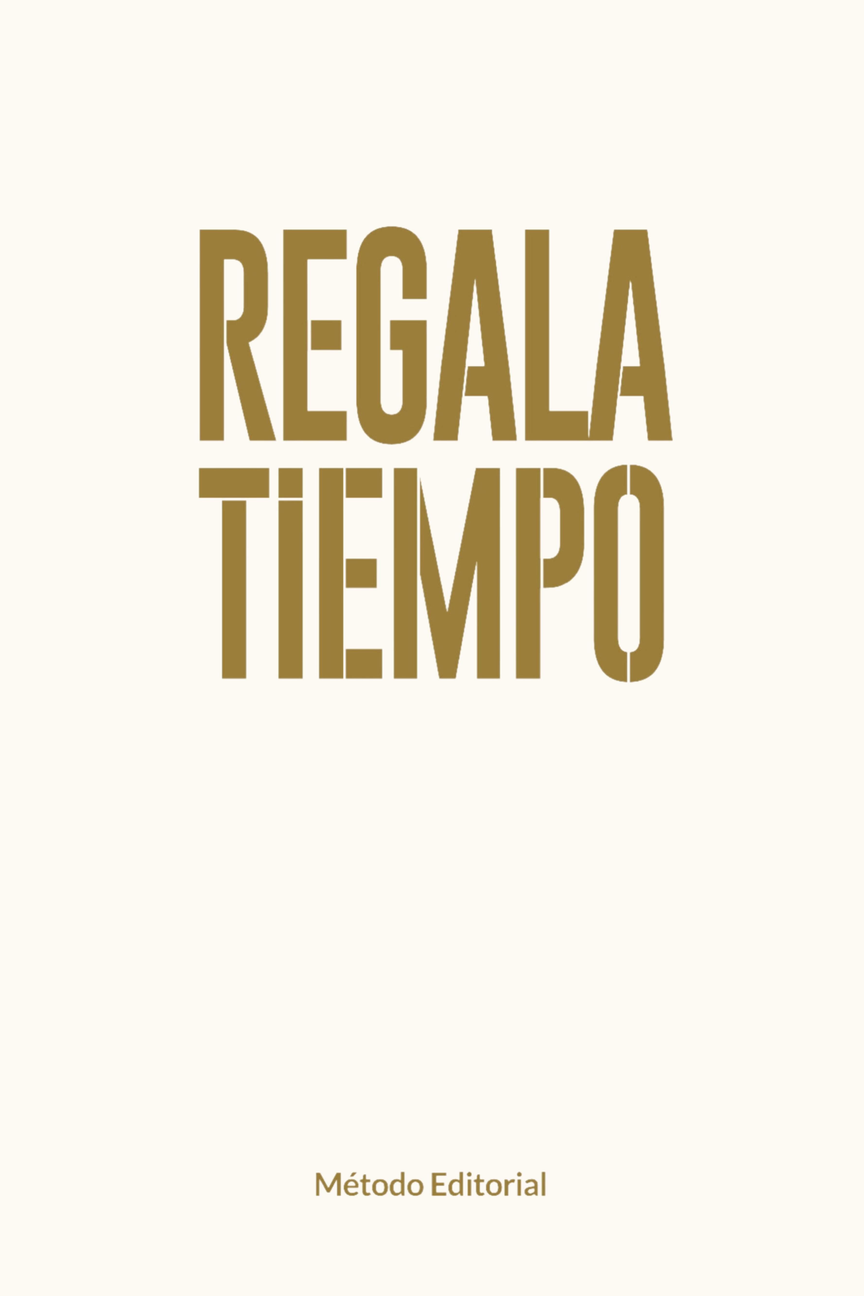 Portada de "Regala tu Tiempo" — Pablo García Dacosta